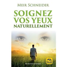 Soignez vos yeux naturellement