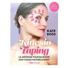 Kinesio taping : la méthode pour rajeunir son visage naturellement