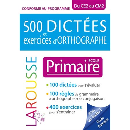 500 dictées et exercices d'orthographe spécial primaire