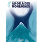 Les futurs de Liu Cixin T.11 : Au-delà des montagnes : Bande dessinée