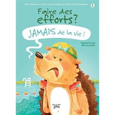 Jamais de la vie ! T.02 : Faire des efforts ?