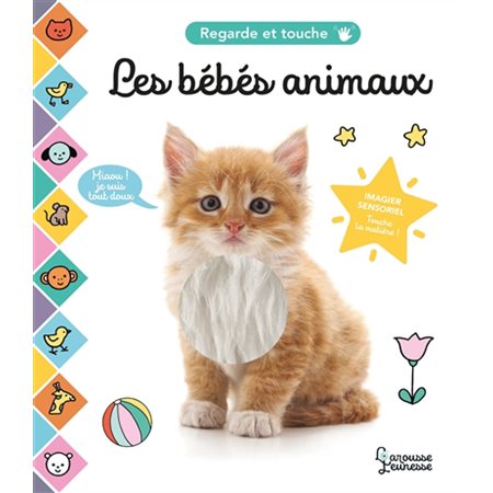 Regarde et touche : Les bébés animaux