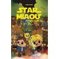 Star Miaou Épisode 6.2 : Le côté obscur de Miaou se rapproche : 9-11
