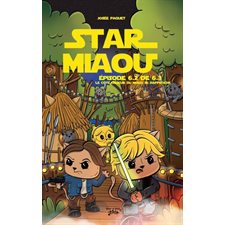 Star Miaou Épisode 6.2 : Le côté obscur de Miaou se rapproche : 9-11