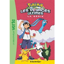 Pokémon : Les voyages ultimes T.22 : Un duo électrique ! 6-8