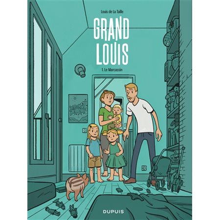 Grand Louis T.01 : Le marcassin : Bande dessinée