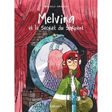 Melvina et le secret du serpent T.02 : Bande dessinée