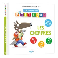 J'apprends avec P'tit Loup : Les chiffres