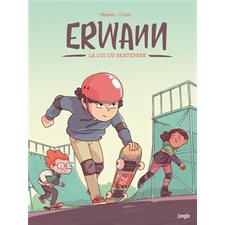 Erwann T.01 : La loi du skatepark : Bande dessinée