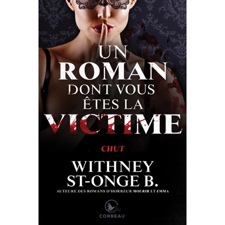 Un roman dont vous êtes la victime : Chut : HOR, PAV