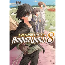 Loner life in another world T.08 : Manga : ADO