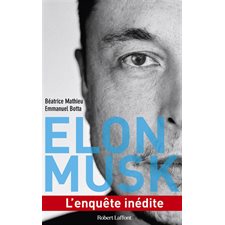 Elon Musk : l'enquête inédite