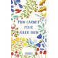 Mon carnet pour aller bien : activités créatives pour trouver l'inspiration (FP)