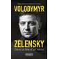 Volodymyr Zelensky : dans la tête d'un héros (FP)