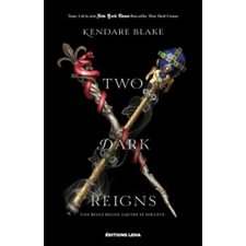 Three dark crowns T.03 : Two dark reigns