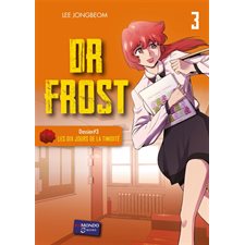 Dr. Frost T.03 : Les dix jours de la timidité : Manga : ADO
