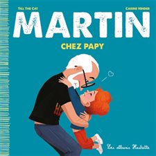 Martin chez papy