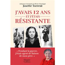 J'avais 12 ans et j'étais résistante