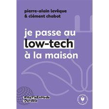 Je passe au low-tech à la maison