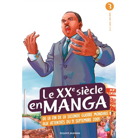 Le XXe siècle en manga T.03. De la fin de la Seconde Guerre mondiale aux attentats du 11 septembre 2001 : Manga : ADO