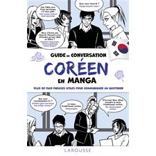 Guide de conversation coréen en manga : plus de 1.500 phrases utiles pour communiquer au quotidien