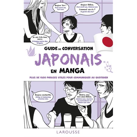 Guide de conversation japonais en manga : plus de 1.500 phrases utiles pour communiquer au quotidien