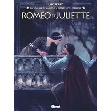 La sagesse des mythes, contes et légendes : Roméo et Juliette : Bande dessinée