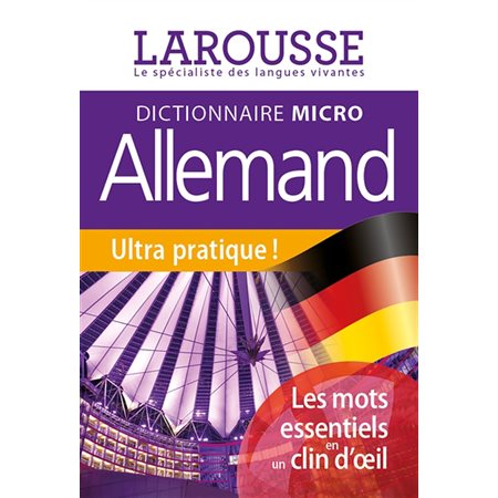 Dictionnaire micro Larousse allemand : français-allemand, allemand-français