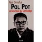 Pol Pot, le bourreau du Cambodge