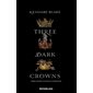 Three dark crowns : 3 soeurs, une seule couronne T.01