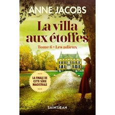 La villa aux étoffes T.06 : Les adieux