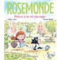 Rosemonde T.05 : Retour à la vie sauvage !
