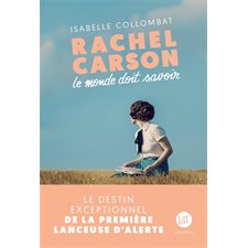 Rachel Carson : le monde doit savoir