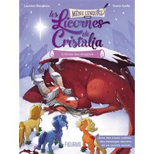 Mène l'enquête avec les licornes de Cristalia : L'étoile des dragons : 6-8