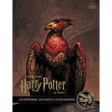 La collection Harry Potter au cinéma T.05 : Les compagnons, les plantes et les métamorphes