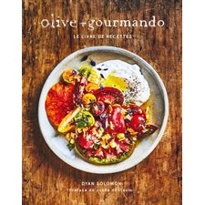 Olive et Gourmando : le livre de recettes