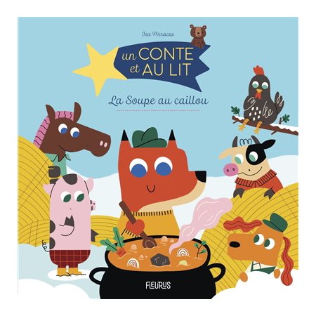 Contes au lit : La soupe au caillou : AVC