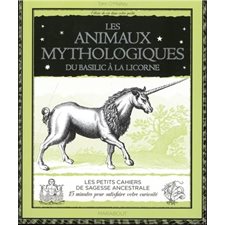 Les animaux mythologiques : du basilic à la licorne