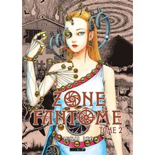 Zone fantôme T.02 : Manga : ADT