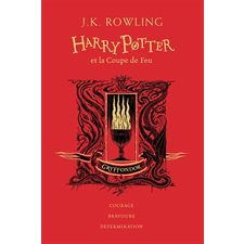 Harry Potter T.04 : Harry Potter et la coupe de feu : Édition Collector 20 ans : Gryffondor : courage, bravoure, détermination : 12-14