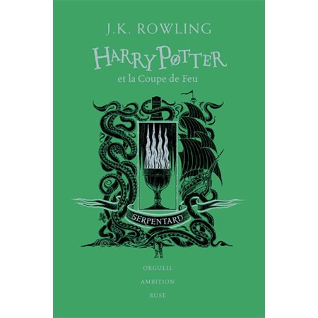 Harry Potter T.04 : Harry Potter et la coupe de feu : Édition Collector 20 ans : Serpentard : orgueil, ambition, ruse : 12-14