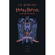 Harry Potter T.05 : Harry Potter et l'ordre du Phénix : Édition Collector 20 ans : Serdaigle : esprit, étude, sagesse : 12-14