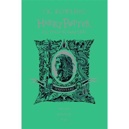 Harry Potter T.06 : Harry Potter et le prince de Sang-Mêlé : Édition Collector 20 ans : Serpentard : orgueil, ambition, ruse : 12-14