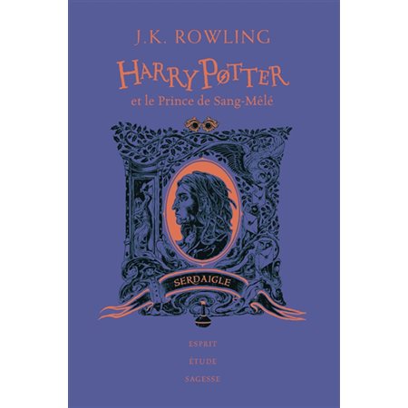 Harry Potter T.06 : Harry Potter et le prince de Sang-Mêlé : Édition Collector 20 ans : Serdaigle : esprit, étude, sagesse : 12-14