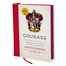 Harry Potter : Courage : Journal intime pour cultiver son âme de Gryffondor