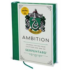 Harry Potter : Ambition : Journal intime pour cultiver son âme de Serpentard