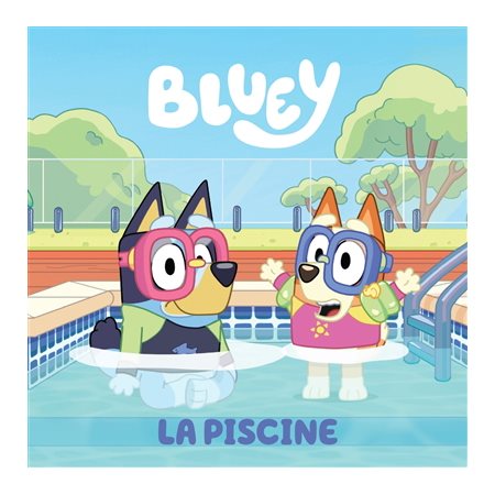 Bluey : La piscine