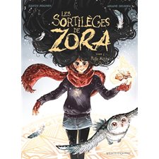 Les sortilèges de Zora T.03 : Magie blanche : Bande dessinée