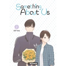 Something about us T.02 : Manga : ADT