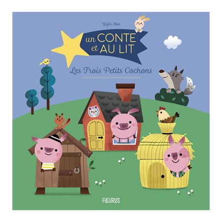 Un conte et au lit : Les trois petits cochons : AVC